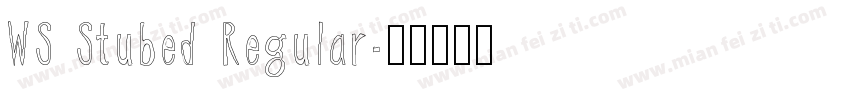 WS Stubed Regular字体转换
